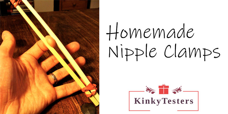 DIY Chopstick Nipple Clamps Howto - Kinky Testers.